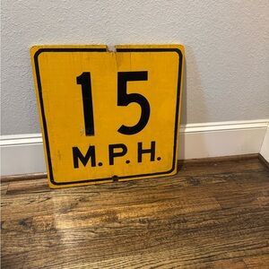 Vintage Yellow 15 MPH Sign